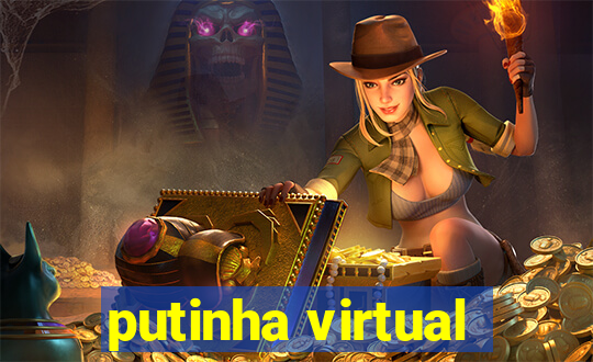 putinha virtual